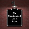 thumbnail image 2 of No Unauthorized Use of Carts BLACK Aluminum Composite Sign 15''x18'', 2 of 9