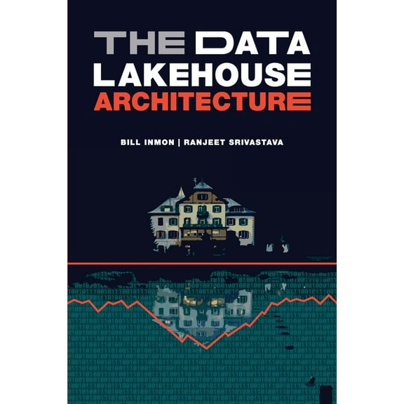 The Data Lakehouse Architecture, (Paperback)