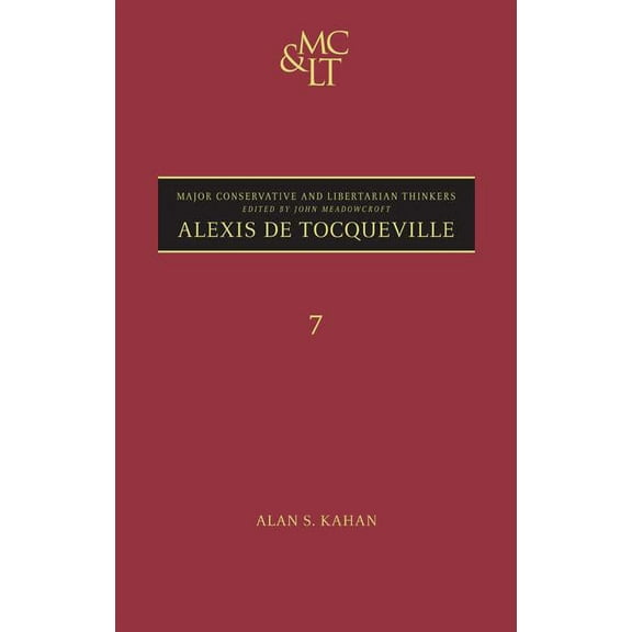 Major Conservative and Libertarian Think Alexis de Tocqueville, Book 07, (Hardcover)