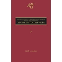 Major Conservative and Libertarian Think Alexis de Tocqueville, Book 07, (Hardcover)