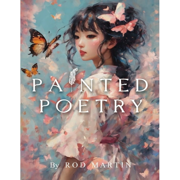 Painted Poetry, (Paperback)