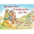 thumbnail image 1 of Pre-Owned Because Your Grandparents Love You (Hardcover) 0544148541 9780544148543, 1 of 1