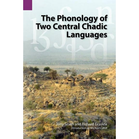 Publications in Linguistics (Sil and University of Texas): The Phonology of Two Central Chadic Languages (Paperback)
