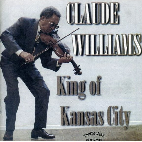 Claude "Fiddler" Williams - King of Kansas City - Jazz - CD