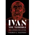 thumbnail image 3 of Ivan le Terrible, Libre de Récompenser et Libre de Punir (Études Russes et d'Europe de l'Est), 3 of 4