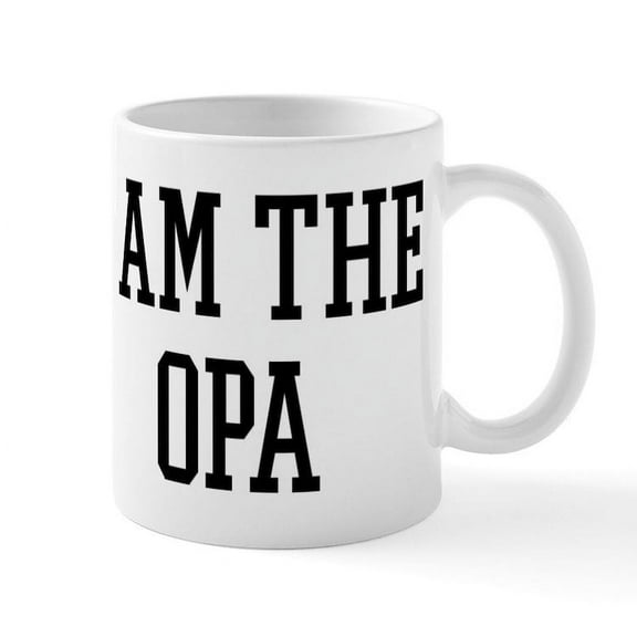 CafePress - I Am The Opa Mug - 11 oz Ceramic Mug - Novelty Coffee Tea Cup