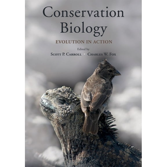 Conservation Biology: Evolution in Action, (Paperback)
