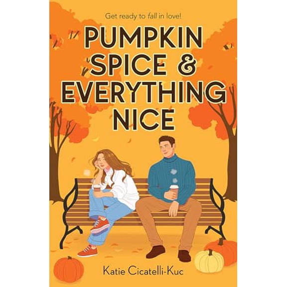 Pre-Owned Pumpkin Spice & Everything Nice (Paperback) 1339030756 9781339030753