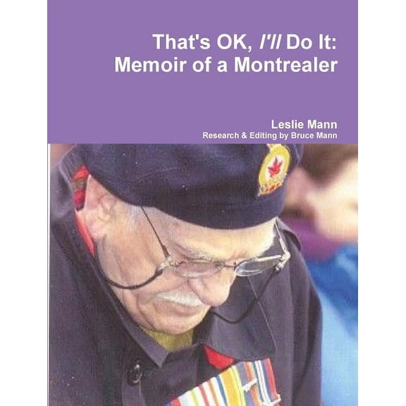 That's OK, I'll Do It: Memoir of a Montrealer, (Paperback)