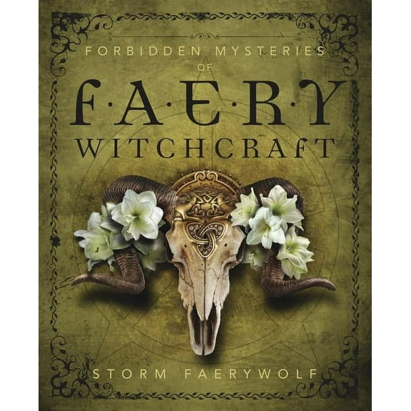 Forbidden Mysteries of Faery Witchcraft, (Paperback)