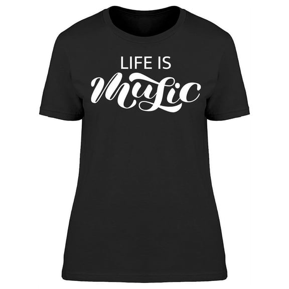 Life Is A Cool Music T-Shirt Women -Image by Shutterstock, Female x-Large