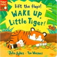 thumbnail image 1 of Pre-Owned Wake Up, Little Tiger! (Board book) 1589256557 9781589256552, 1 of 1