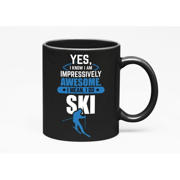 I'm Impressively Awesome I Do Ski, Winter Sport or Stuff, Black 11oz Ceramic Mug