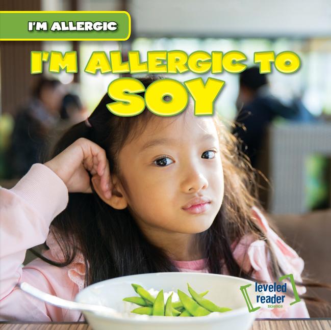I'm Allergic I'm Allergic to Soy (Hardcover)