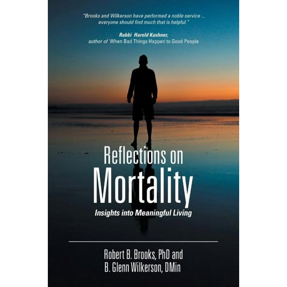 Reflections on Mortality: Insights into Meaningful Living, (Paperback)