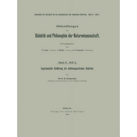 Experimentelle EinfÃ¼hrung Der Elektromagnetischen Einheiten, (Paperback)