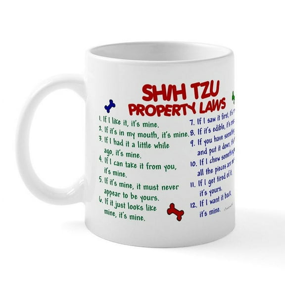 CafePress - Shih Tzu Property Laws 2 Mug - 11 oz Ceramic Mug - Novelty Coffee Tea Cup