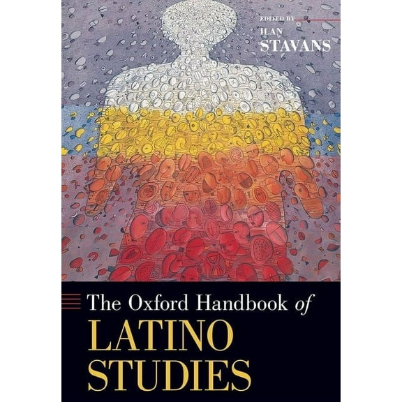 Oxford Handbooks Oxford Handbook of Latino Studies, (Hardcover)