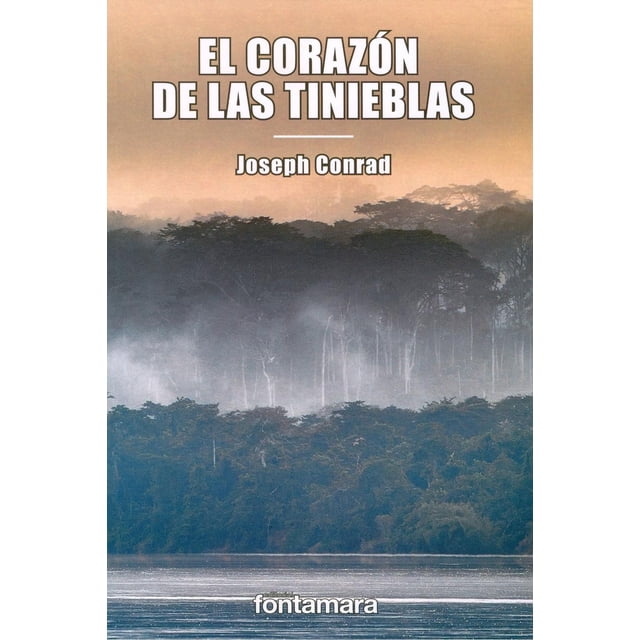 EL CORAZÓN DE LAS TINIEBLAS Fontamara 9786077363224