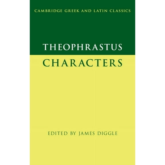 Cambridge Greek and Latin Classics Theophrastus: Characters, (Paperback)