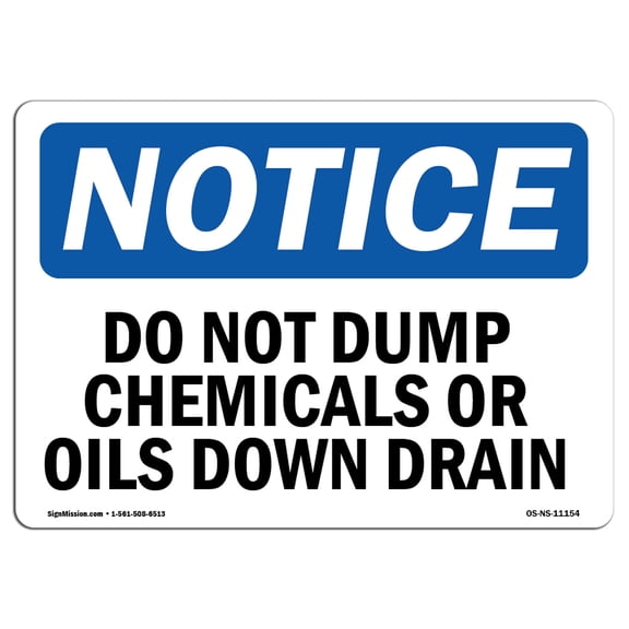 OSHA Notice Sign - Do Not Dump Chemicals Or Oils Down Drain | Plastic Sign | Protect Your Business, Work Site, Warehouse & Shop Area |  Made in the USA