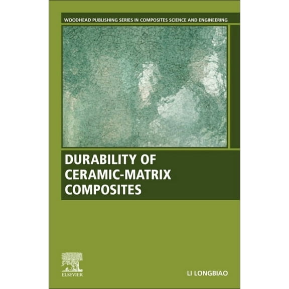 Woodhead Publishing Composites Science a Durability of Ceramic-Matrix Composites, (Paperback)