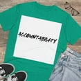 thumbnail image 3 of ACCOUNTABILITY - Organic Creator T-shirt - Unisex, 3 of 48