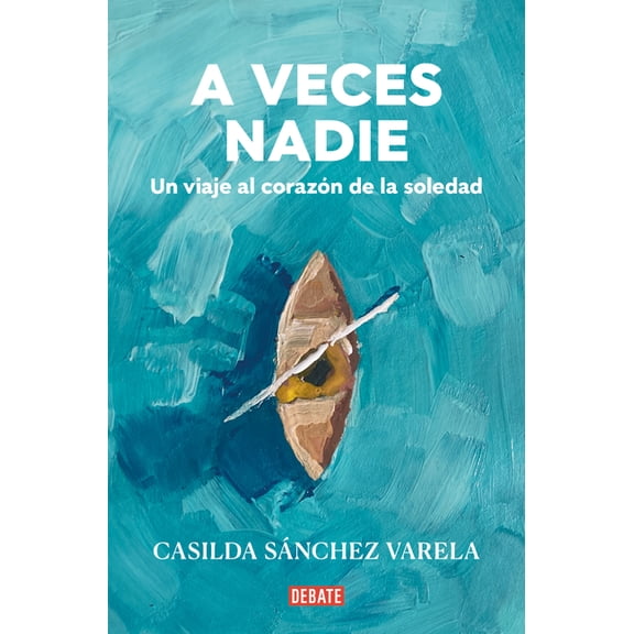 A Veces Nadie / Sometimes No One, (Paperback)