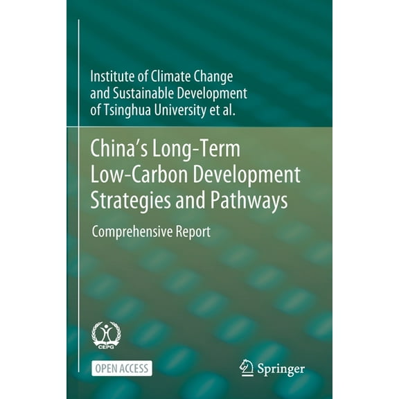 China's Long-Term Low-Carbon Development Strategies and Pathways: Comprehensive Report, (Paperback)