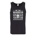 thumbnail image 2 of Wild Bobby Be The Warrior God Called You To Be Inspirational/Christian Men Graphic Tank Top, Black, Small, 2 of 5