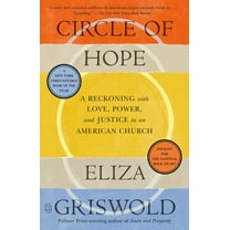 Circle of Hope: A Reckoning with Love, Power, and Justice in an American Church, (Paperback)