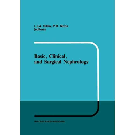 Developments in Nephrology Basic, Clinical, and Surgical Nephrology, Book 8, (Hardcover)