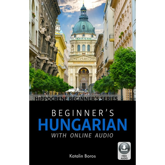 Beginner's Hungarian with Online Audio, (Paperback)