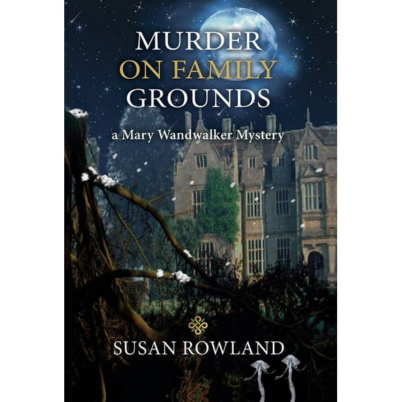 Murder On Family Grounds: A Mary Wandwalker Mystery, (Hardcover)