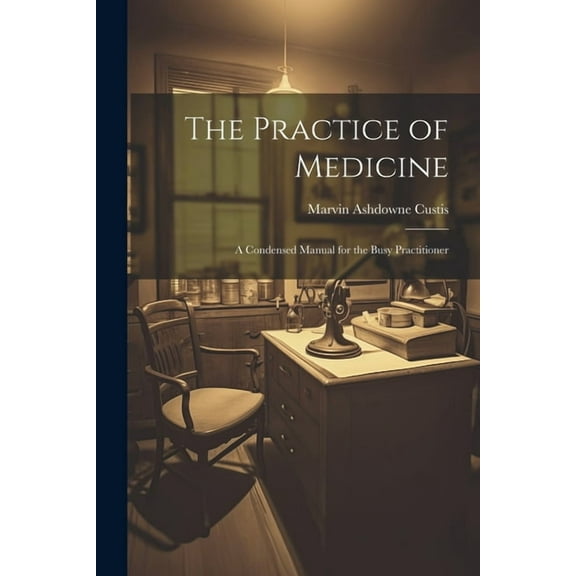 The Practice of Medicine (Paperback)