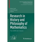 Annals of the Canadian Society for Histo Research in History and Philosophy of Mathematics: The Cshpm 2021 Volume, (Hardcover)