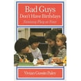 thumbnail image 1 of Pre-Owned Bad Guys Don't Have Birthdays: Fantasy Play at Four (Paperback) 0226644960 9780226644967, 1 of 1