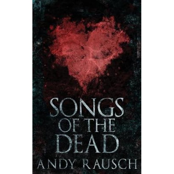 Songs Of The Dead