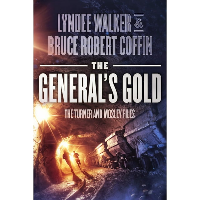 L'or du Général (les Fichiers Turner et Mosley)