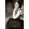 Living in the Shadow of the Freud Family, Used [Hardcover]