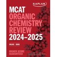 thumbnail image 1 of Pre-Owned MCAT Organic Chemistry Review 2024-2025: Online + Book (Paperback) 1506286976 9781506286976, 1 of 2