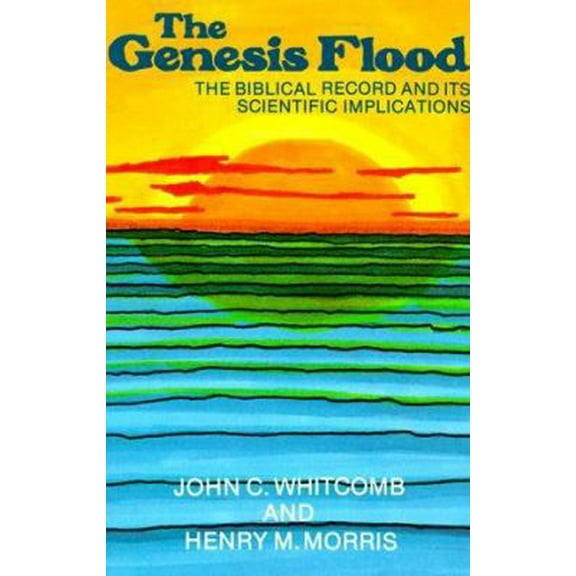Pre-Owned The Genesis Flood: The Biblical Record and Its Scientific Implications (Paperback) 0875523382 9780875523385