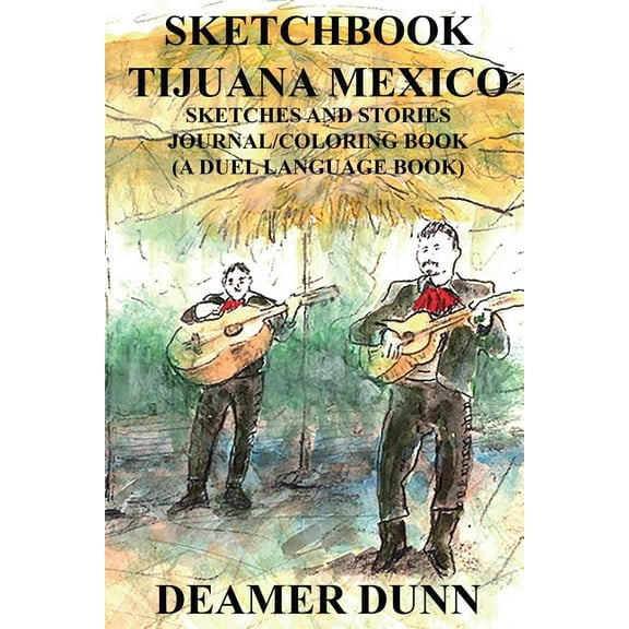 Sketchbook: Tijuana Mexico, (Paperback)
