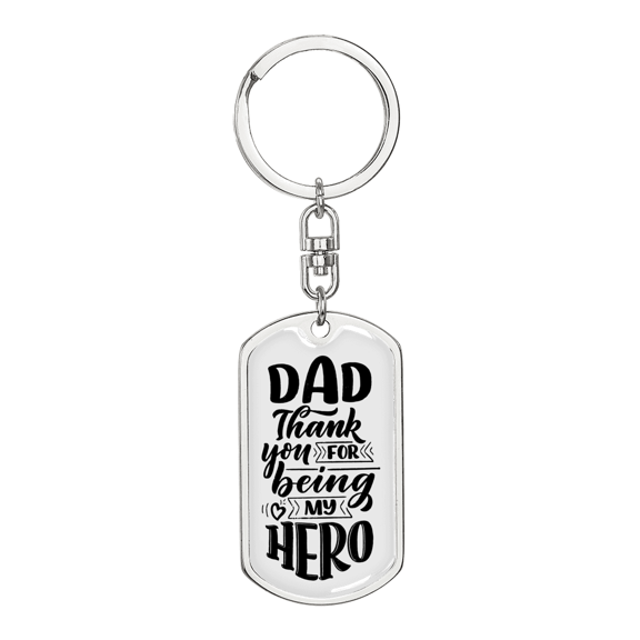 Thanks For Being A Her Dad Stainless Steel or 18k Gold Premium Swivel Dog Tag Keychain
