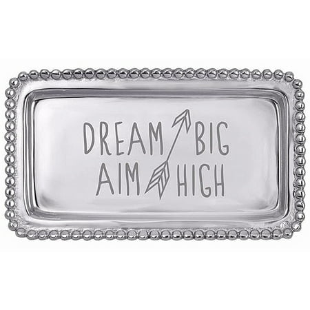 

DREAM BIG AIM HIGH 7in STATEMENT TRAY crafted by Mariposa