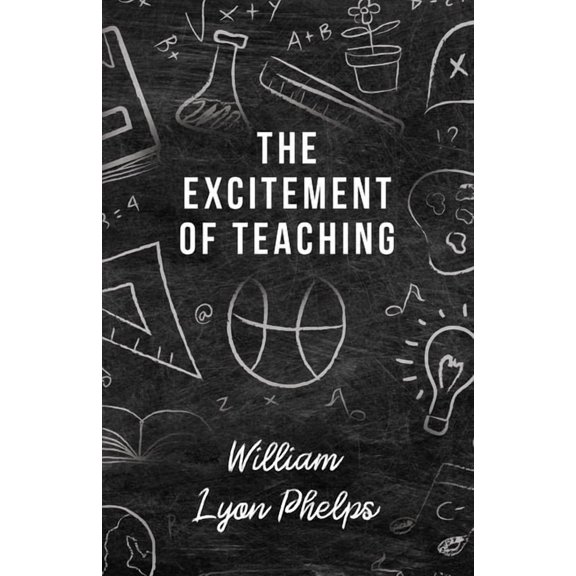 The Excitement of Teaching, (Paperback)