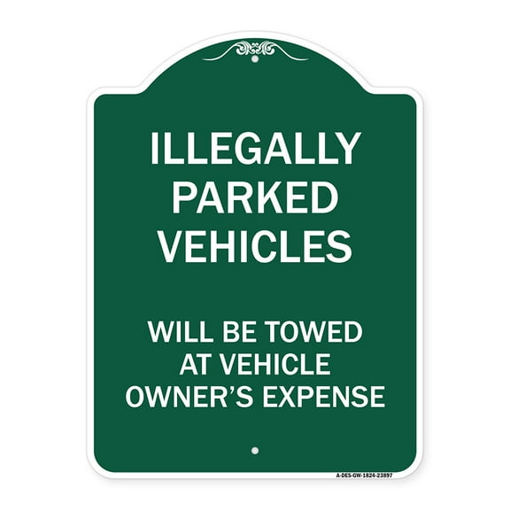 SignMission A-DES-GW-1824-23897 18 x 24 in. Designer Series Sign - Illegally Parked Vehicles Will Be Towed At Owners Expense Sign, Green & White
