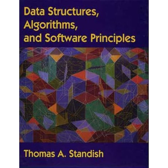 Pre-Owned Data Structures, Algorithms, and Software Principles (Hardcover) 0201528800 9780201528800