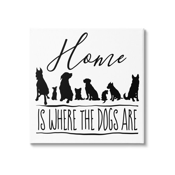 Home Is Where Dogs Are Phrase Animals & Insects Graphic Art Gallery Wrapped Canvas Print Wall Art