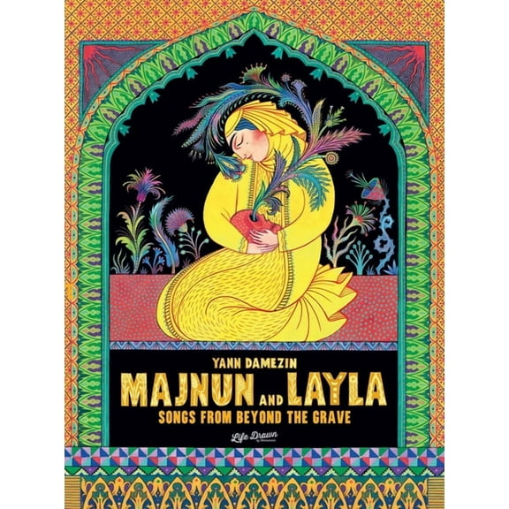 Majnun and Layla: Songs from Beyond the Grave, (Hardcover)